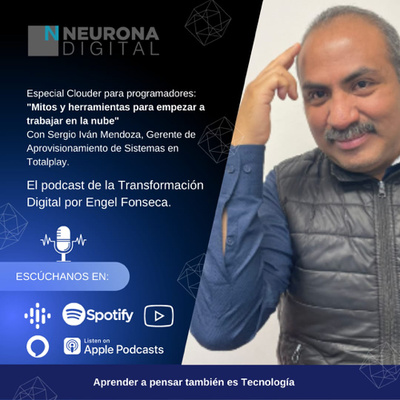 Neurona Digital, the podcast for Digital Transformation