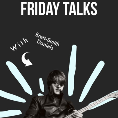 Friday Talks with Brett-Smith Daniels