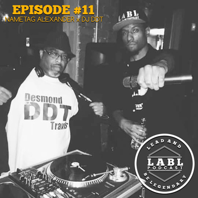 LABL Podcast - #11 “Skills for Sale” (ft. DJ DDT)