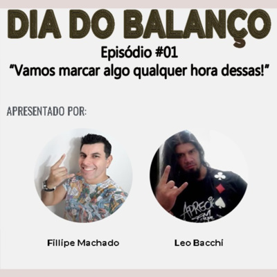 Dia do Balanço (DDB) #01 - "Vamos marcar algo qualquer hora dessas."