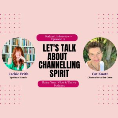 What does Channeling Spirit Mean? Interview with Cat Knott - Channeler to the Crew What does Channeling Spirit Mean? Interview with Cat Knott - Channeler to the Crew