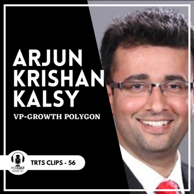 #54 The Massive Power of BLOCKCHAIN | Arjun Krishan Kalsy- VP-Growth Polygon