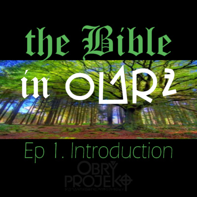 the Bible in OBRY (Episode 1)