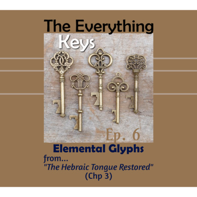 The Everything Keys (Episode 6)