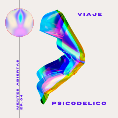 EP. 03 - experiencia psicodélica con mi amigo Zetina