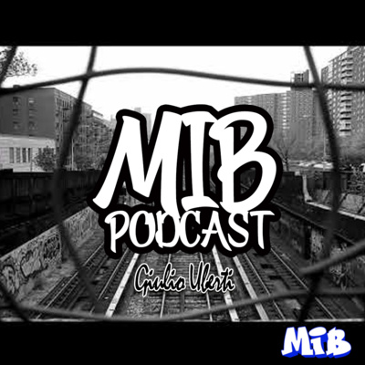 Podcast MIB - il rap fatto bene ep.01
