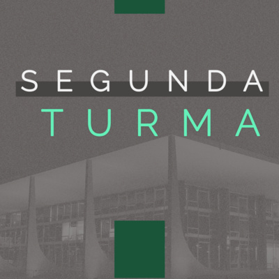 Segunda Turma do STF - 9/8/22 episode artwork