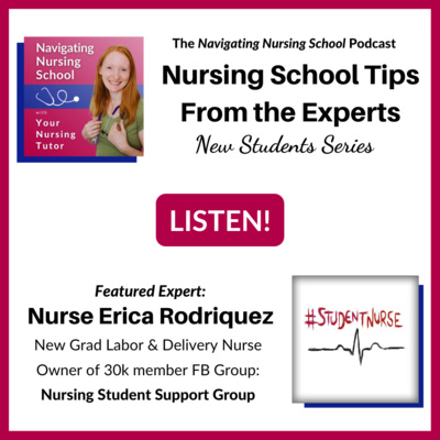 EXPERT TIP #3: Master your ⏰ time management ⏰ in nursing school! With Expert Guest Nurse Erica Rodriguez, Founder of 30K Member Facebook Group “Nursing Student Support Group”  episode artwork