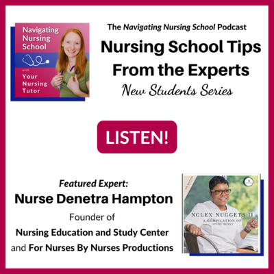 EXPERT TIP #6: How to save time 🕰 and brain 🧠 space in nursing school! Guest Expert Nurse Denetra Hampton, founder of the Nursing Education and Study Center, tells us! episode artwork