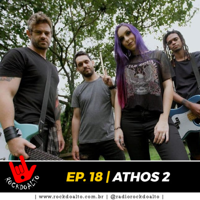 EP. 18 | ATHOS 2 | ROCKDOALTO, O PODCAST