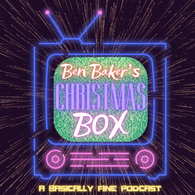 NEW PODCAST! Ben Baker's Christmas Box