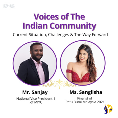 EP05: Voices of the Indian Community 