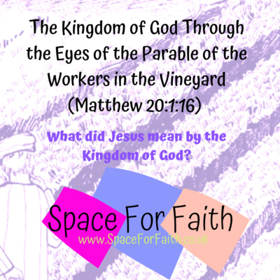 The Kingdom of God through the eyes of the parable on the workers in the vineyard