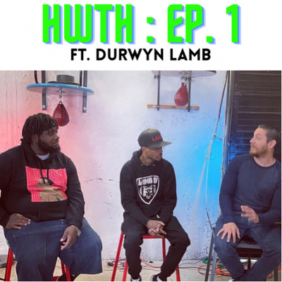 Hands With Tha Homies : Ep. 1 Ft. Durwyn Lamb