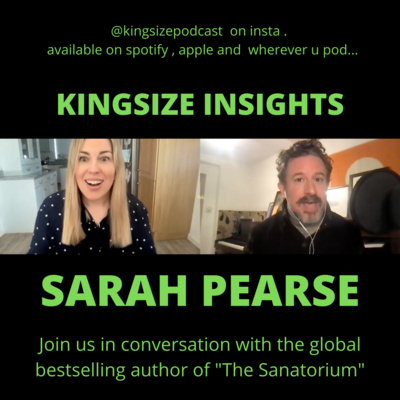 Kingsize Insights- Sarah Pearse Interview