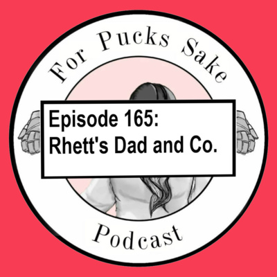 165: Rhett's Dad and Co.