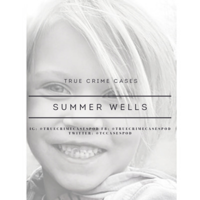 8. Missing: Summer Wells 