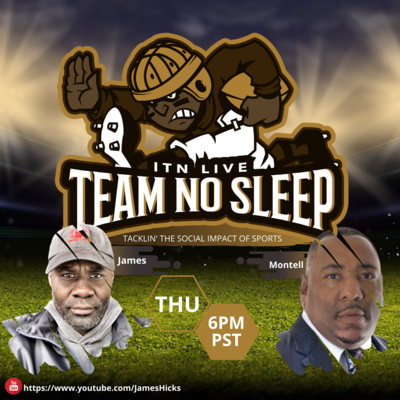 Team NO Sleep | The Social Impact of Sports - 04.18.21