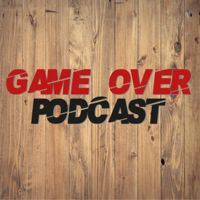 Game Over Podcast