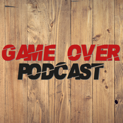 Game Over Podcast
