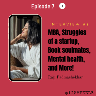 PART-2 | Interviewing Raji Padmashekhar | MBA, Struggles of a startup, Book soulmates, Mental health, and More!