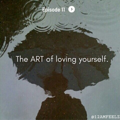 The ART of loving yourself.