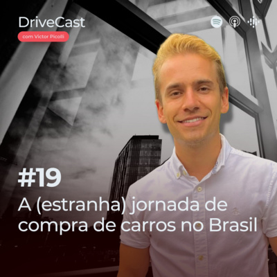 #19 | A (estranha) jornada de compra de carros no Brasil episode artwork