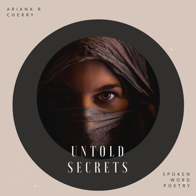 Spoken Word Poetry: Untold Secrets