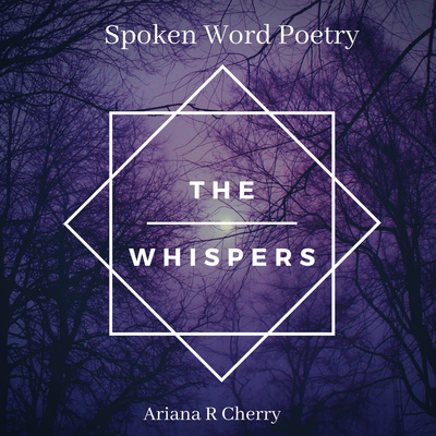 Spoken Word Poetry: The Whispers