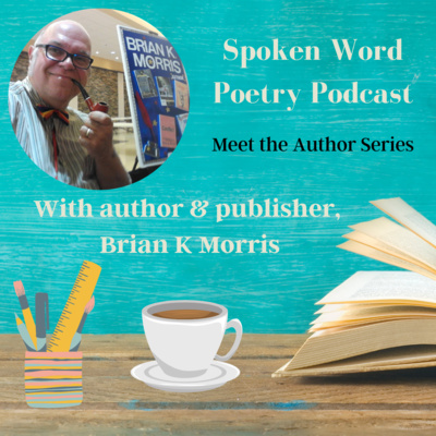 Meet the Author Series With Author & Publisher, Brian K Morris