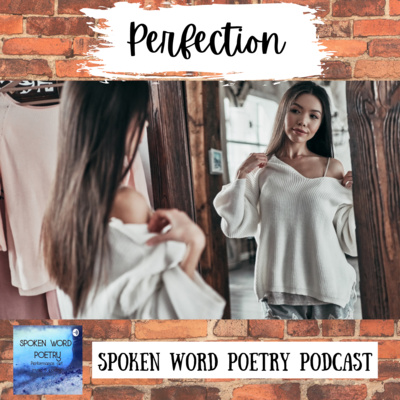 Poetry from the Vault: Perfection and You