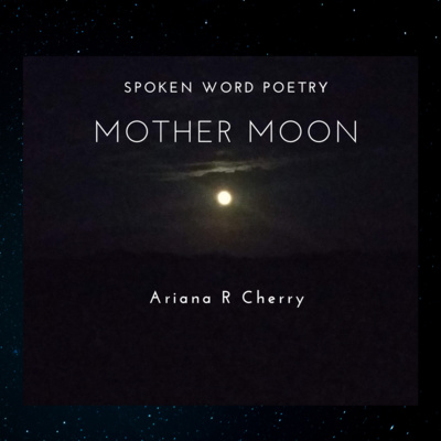 Spoken Word Poetry Reading with Piano Accompaniment: Mother Moon