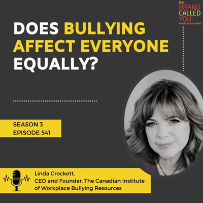 Does bullying affect everyone equally? | Linda Crockett, CEO and Founder, The Canadian Institute of Workplace Bullying Resources