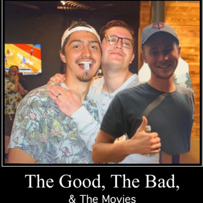 The Good, The Bad, and The Movies