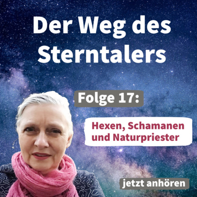 17. Hexen, Schamanen und Naturpriester