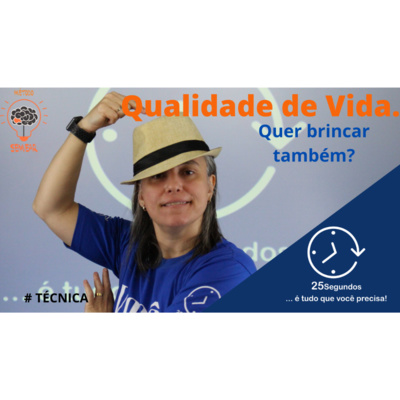 Qualidade de vida!! Quer BRINCAR também??