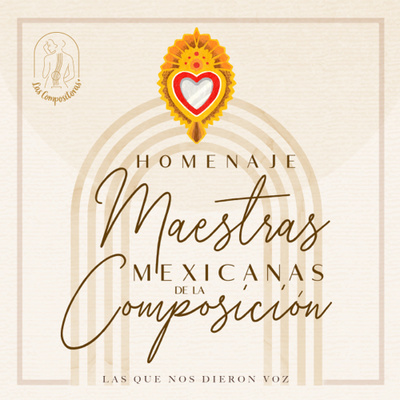 MAESTRAS MEXICANAS DE LA COMPOSICIÓN