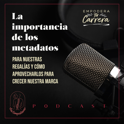 LA IMPORTANCIA DE LOS METADATOS EN EL PAGO DE REGALÍAS