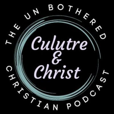 The Culture In Christ Podcast