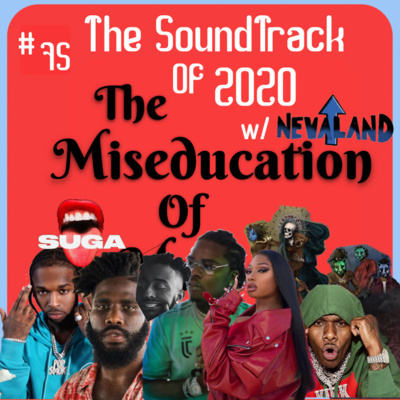 #75 The Soundtrack of 2020 w/ Nevaland Pod