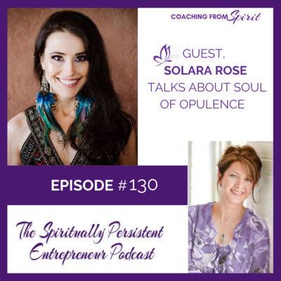 Soul of Opulence with Solara Rose