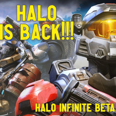 Halo Infinite Beta Impressions episode artwork