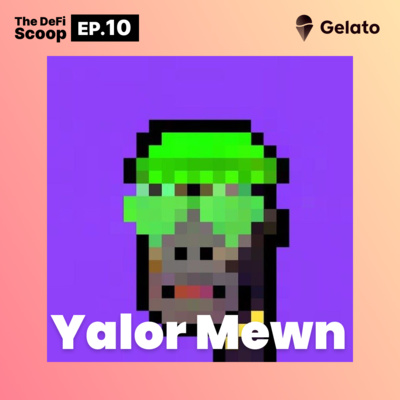 Yalor Mewn Brings to Light the History and Ethos of DAO Coordination | #TheDeFiScoop Ep. 10