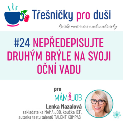 #24 NEPŘEDEPISUJTE DRUHÝM BRÝLE NA SVOJI OČNÍ VADU episode artwork