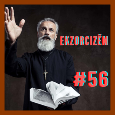 #56 - Ekzorcizëm | BUCHI PODCAST SHQIP