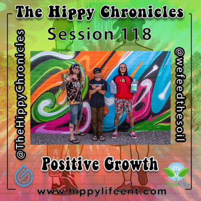 Positive Growth - The Hippy Chronicles Session 118