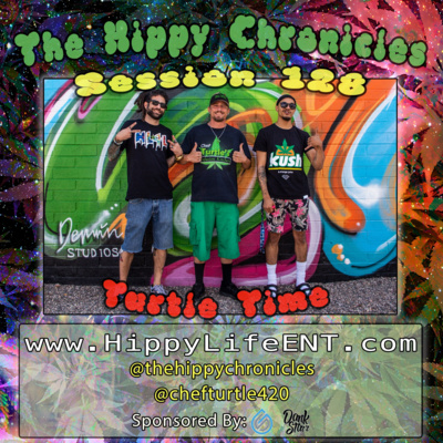 Turtle Time - The Hippy Chronicles Session 128