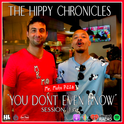 You Dont Even Know - The Hippy Chronicles Session. 135