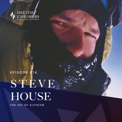 Steve House - the art of alpinism.