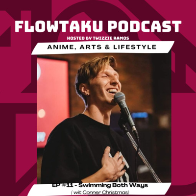 Flowtaku Podcast- Anime & Geek Lifestyle